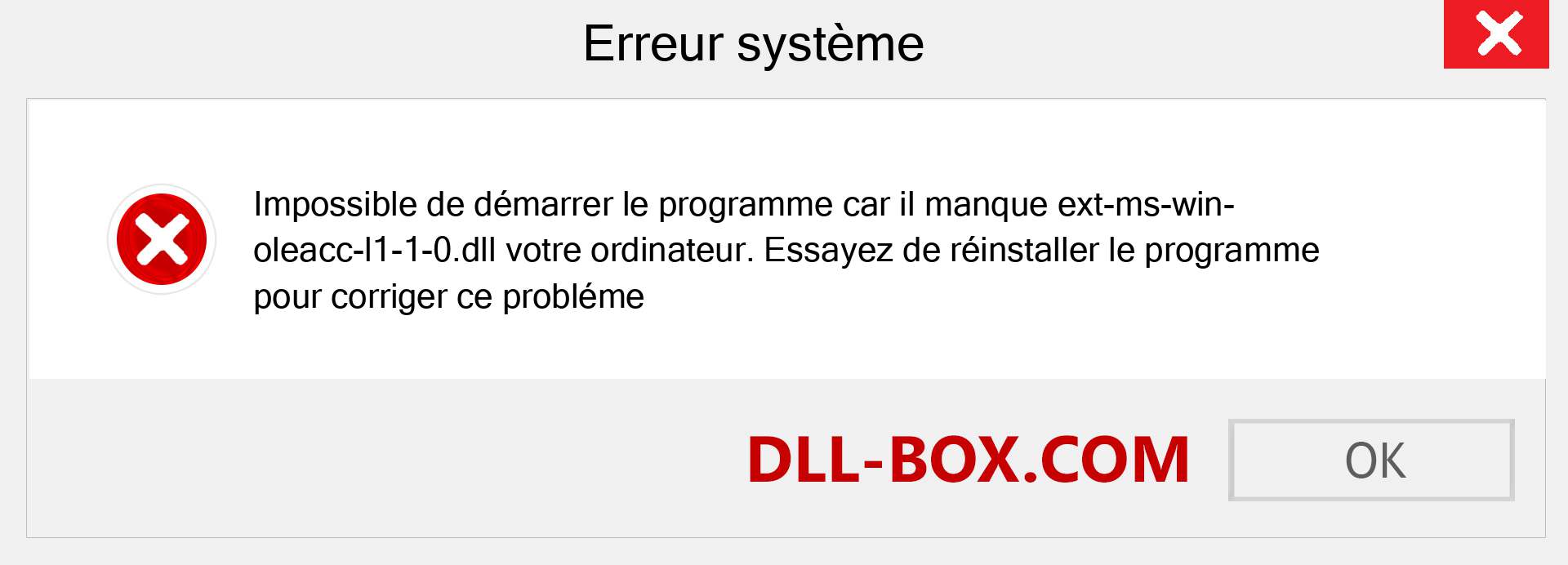 Le fichier ext-ms-win-oleacc-l1-1-0.dll est manquant ?. Télécharger pour Windows 7, 8, 10 - Correction de l'erreur manquante ext-ms-win-oleacc-l1-1-0 dll sur Windows, photos, images